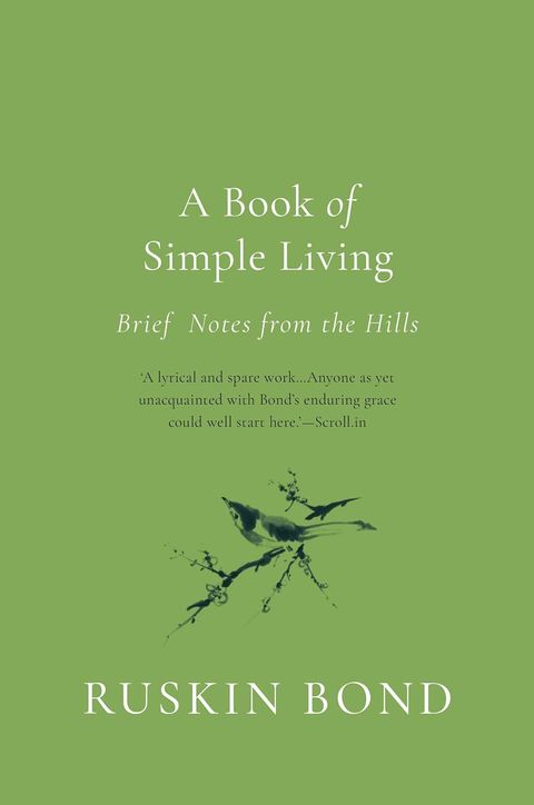 A Book of Simple Living: Brief Notes from the Hills