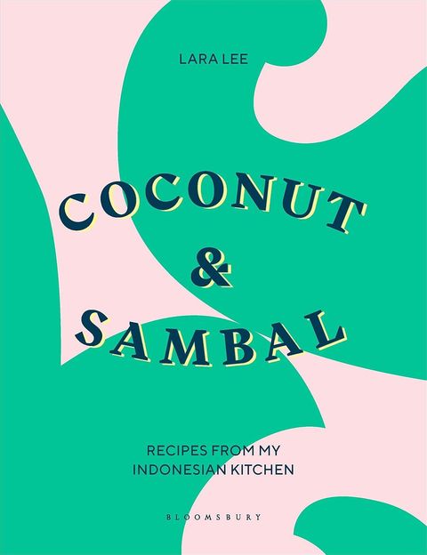 Coconut and Sambal: Recipes from my Indonesian Kitchen