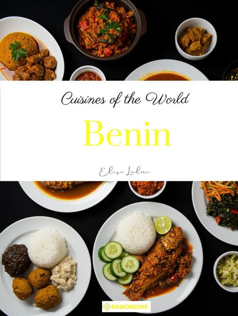 Cuisines of the World: Benin