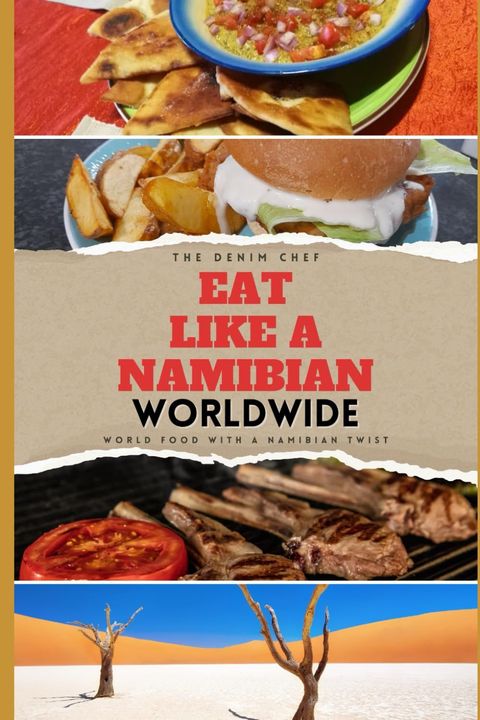 Eat Like A Namibian: Worldwide