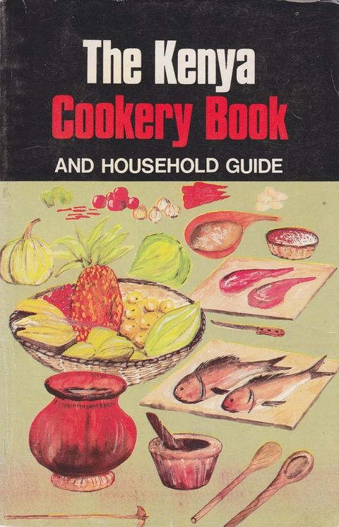 Kenya Cookery Book and Household Guide