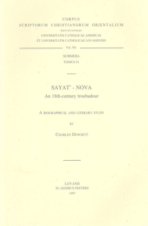 Sayat'-Nova, an 18th-Century Troubadour. a Biographical and Literary Study