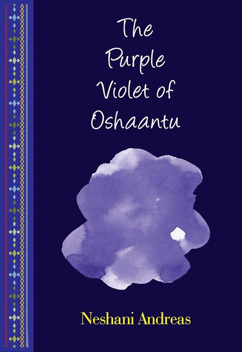 The Purple Violet of Oshaantu