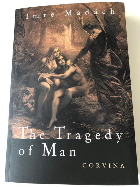 The Tragedy of Man